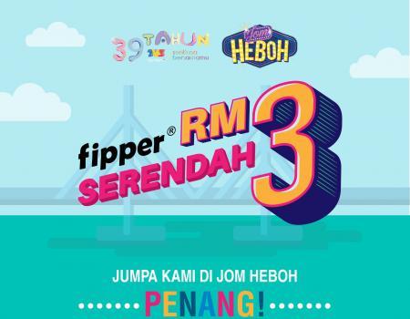 Fipper Jom Heboh As Low As RM3 Promotion at Stadium Negeri Pulau Pinang (28 July 2023 - 30 July 2023)