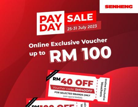 SENHENG Payday Sale Online Exclusive Voucher Up To RM100 (25 Jul 2023 - 31 Jul 2023)