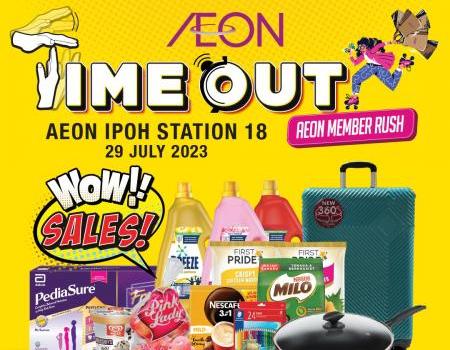 AEON Ipoh Station 18 Time Out WOW Sales Promotion (29 Jul 2023)