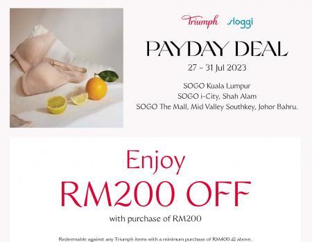 SOGO Triumph & Sloggi Payday Sale Enjoy RM200 OFF (27 Jul 2023 - 31 Jul 2023)