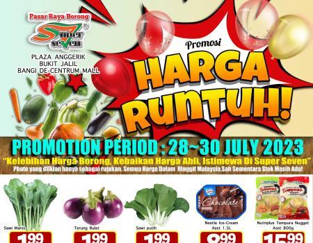 Super Seven Harga Runtuh Promotion (28 July 2023 - 30 July 2023)