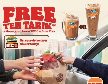 Burger King Drive-Thru FREE Teh Tarik Promotion (1 August 2023 - 25 August 2023)