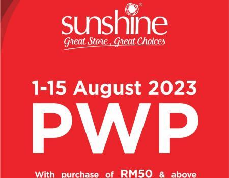 Sunshine PWP Promotion (1 August 2023 - 15 August 2023)