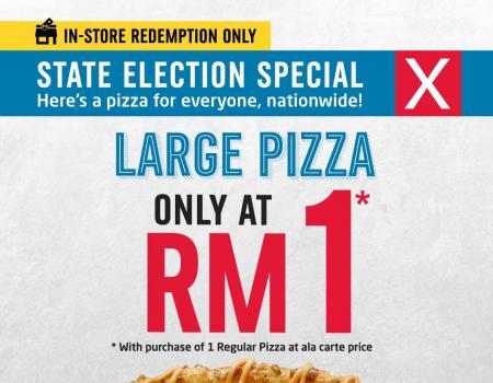Domino's Pizza State Election Large Pizza @ RM1 Promotion