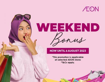 AEON Weekend Promotion (4 August 2023 - 6 August 2023)