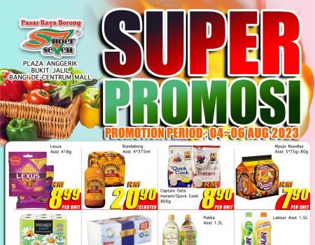 Super Seven Super Promotion (4 August 2023 - 6 August 2023)