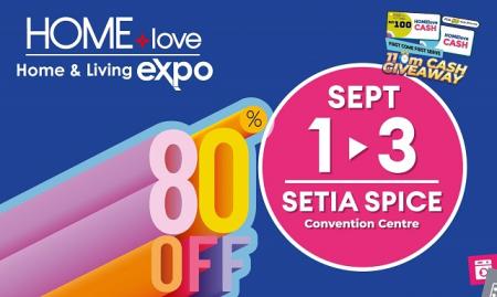 HOMElove Home & Living Expo Sale at Setia SPICE Convention Centre (1 September 2023 - 3 September 2023)