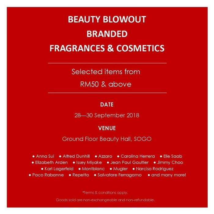 Beauty Blowout Branded Fragrances & Cosmetics from RM50 And Above at SOGO KL (28 September 2018 - 30 September 2018)