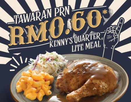 Kenny Rogers ROASTERS PRN DUN Kenny's Quarter Lite Meal for RM0.60 Promotion (12 August 2023 - 13 August 2023)