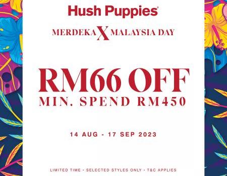 Hush Puppies Gurney Plaza Merdeka & Malaysia Day Promotion (14 Aug 2023 - 17 Sep 2023)