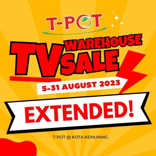 TPot TV Warehouse Sale (5 Aug 2023 31 Aug 2023)