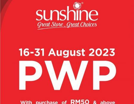 Sunshine PWP Promotion (16 August 2023 - 31 August 2023)
