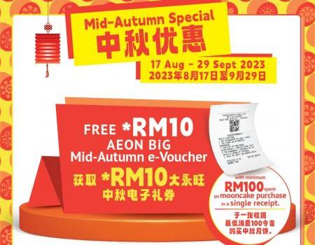AEON BiG Mid-Autumn Mooncake FREE Voucher Promotion (17 August 2023 - 29 September 2023)