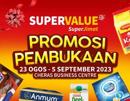 SUPERVALUE Cheras Business Centre Opening Promotion (23 August 2023 - 5 September 2023)
