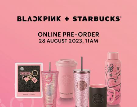 Starbucks BLACKPINK Merchandise Pre-Order Promotion (28 August 2023)