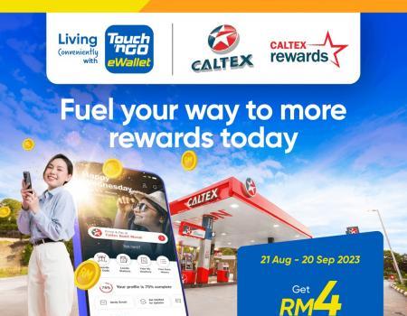 Caltex RM4 Cashback Promotion pay with TNG eWallet (21 Aug 2023 - 20 Sep 2023)