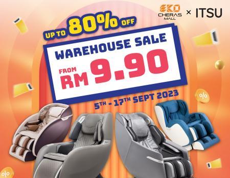 ITSU Warehouse Sale Up To 80% OFF at EkoCheras Mall (5 September 2023 - 17 September 2023)