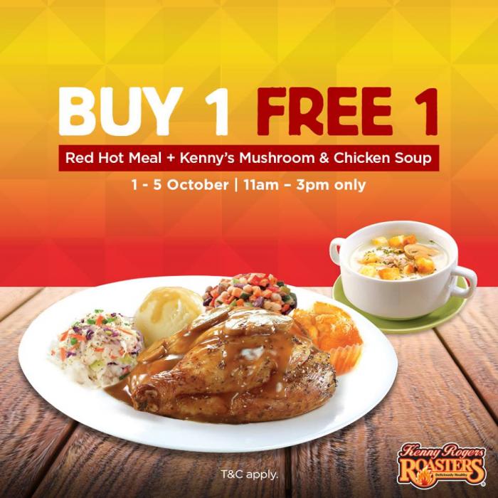 Kenny Rogers ROASTERS Buy 1 FREE 1  Red Hot Meal + Kenny’s Mushroom and Chicken Soup (1 October 2018 - 5 October 2018)