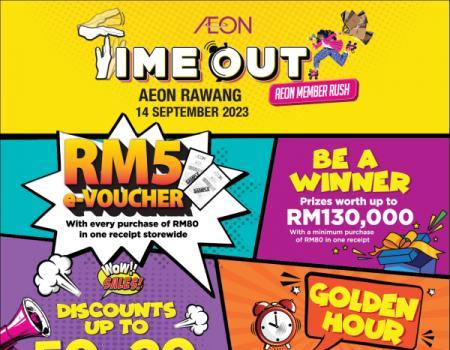 AEON Rawang Time Out Promotion (14 September 2023)