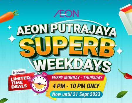 AEON Putrajaya Superb Weekdays Promotion (valid until 21 September 2023)