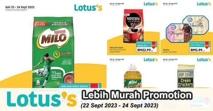 Lotus's Lebih Murah Promotion: Save Big on Your Essentials! (published on 22 September 2023)