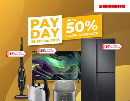 SENHENG Payday Promotion Up To 50% S-Coin Cashback (25 Sep 2023 - 30 Sep 2023)