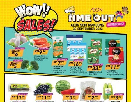 AEON Seri Manjung Time Out Promotion (30 Sep 2023)