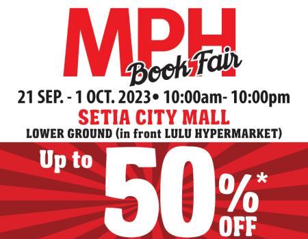 MPH Book Fair Up To 50% OFF at Setia City Mall (21 Sep 2023 - 1 Oct 2023)
