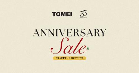 TOMEI 55th Anniversary Sale (29 Sep 2023 - 8 Oct 2023)