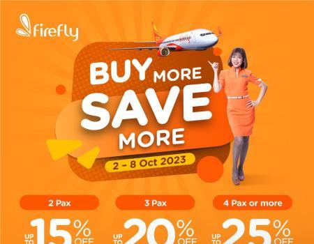 Firefly Buy More Save More Promotion Up To 25% OFF (2 Oct 2023 - 8 Oct 2023)