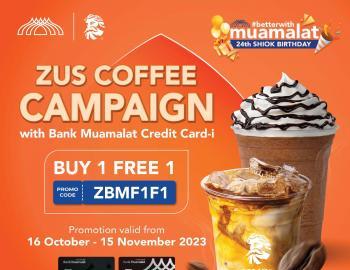 ZUS Coffee Buy 1 FREE 1 Promotion pay with Bank Muamalat Credit Card-i (16 Oct 2023 - 15 Nov 2023)