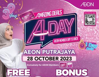 AEON Putrajaya A-Day (AEON Member Day) Sale (28 Oct 2023)