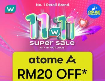 Watsons 11.11 Super Sale RM20 OFF pay with Atome (1 Nov 2023 - 15 Nov 2023)