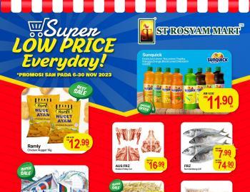 ST Rosyam Mart Super Low Price Everyday from 6 November 2023 until 30 November 2023