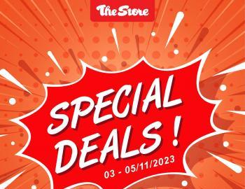 The Store Special Deals from 3 November 2023 until 5 November 2023