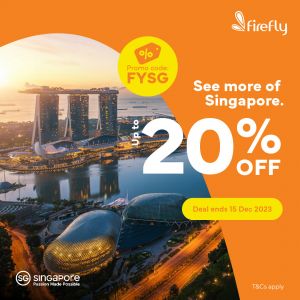 Firefly Airlines Flight To Singapore Promotion Up To 20% OFF (valid until 15 Dec 2023)