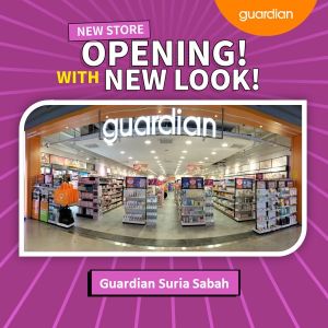 Guardian Suria Sabah Grand Opening: Enjoy Exclusive Deals and Free Gifts!