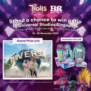 Baskin-Robbins Trolls Spend & Win Contest: Win Trip to Universal Studios Singapore from 15 Nov 2023 until 30 Nov 2023