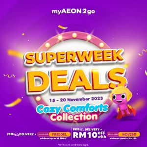 AEON myAEON2go Superweek Deals Electrical Appliances and Household Essentials Promotion from 15 Nov 2023 until 20 Nov 2023