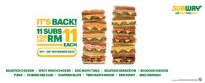 Subway 11 Subs for only RM11 each!