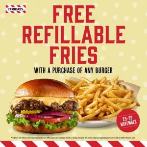 TGI Fridays FREE Refillable Fries Promotion 25-30 Nov 2023
