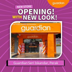 Guardian Seri Iskandar, Perak Grand Opening Extravaganza: Enjoy Exclusive Deals, Free Gifts, & More!
