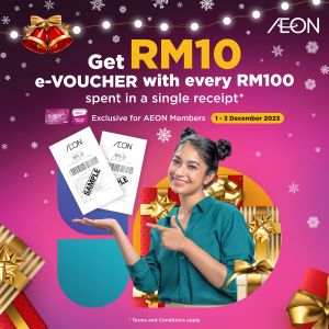 AEON FREE RM10 e-Voucher with RM100 Purchase (1 Dec 2023 - 3 Dec 2023)