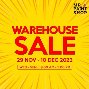 Mr Paint Shop Warehouse Sale (29 Nov 2023 - 10 Dec 2023)