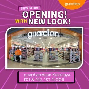 Guardian Aeon Kulai Jaya Grand Opening: Unveil a World of Wellness with Exclusive Deals and FREE Gifts