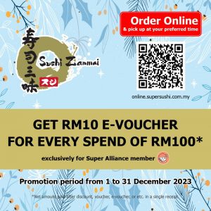 Sushi Zanmai Super Alliance Member Get RM10 e-Voucher Promotion (1 Dec 2023 - 31 Dec 2023)