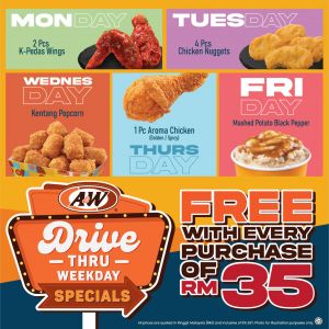 A&W Drive-Thru Weekdays Special: Free Treats with RM35 Purchase!