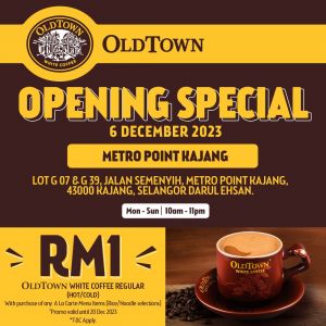 OldTown Metro Point Kajang ReOpening Promotion: Enjoy RM1 White Coffee with Rice/Noodles Order!