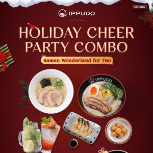IPPUDO Holiday Cheer Party Combo (9 Dec 2023 - 31 Jan 2024)