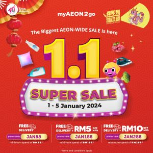 AEON 1.1 Super Sale on myAEON2go (1 Jan 2024 - 5 Jan 2024)